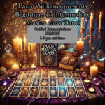 Master Class  Beginners & Intermediate Tarot class